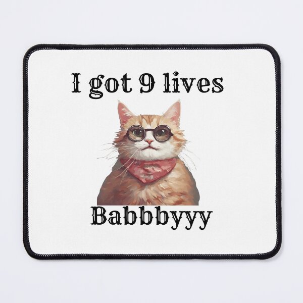 Item preview, I got 9 lives baby 2 designed and sold by LorenzoArtZa.