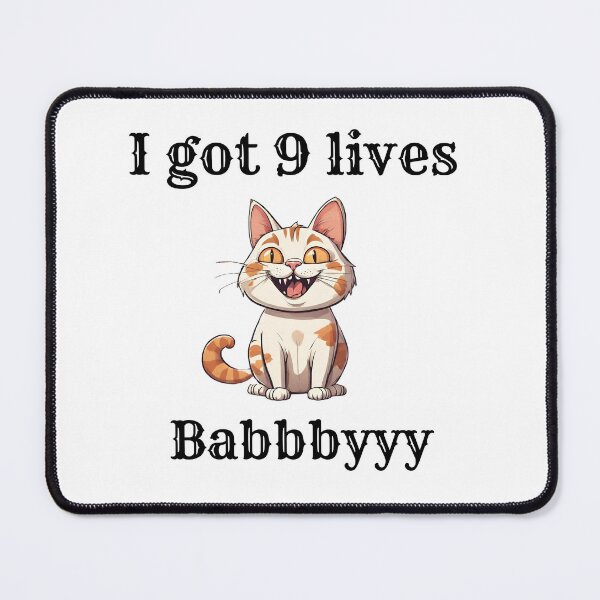 Item preview, I got 9 lives baby 3 designed and sold by LorenzoArtZa.