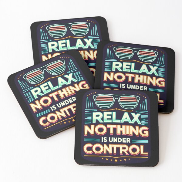 Item preview, Relax Nothing Is Under Control , typography, Sunglasses designed and sold by maxmaj.