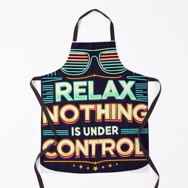 Item preview, Relax Nothing Is Under Control , typography, Sunglasses designed and sold by maxmaj.