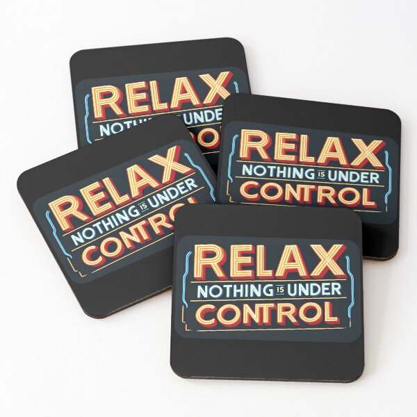 Item preview, Relax Nothing Is Under Control , typography, retro designed and sold by maxmaj.