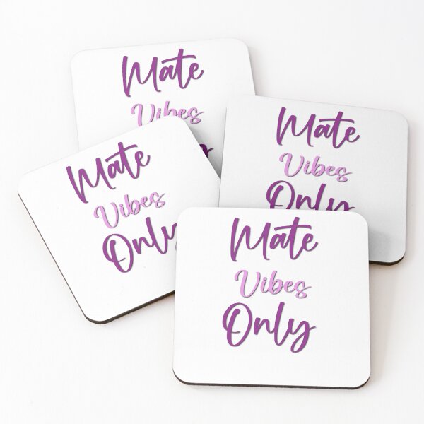 Item preview, Mate Vibes Only designed and sold by Domiska.