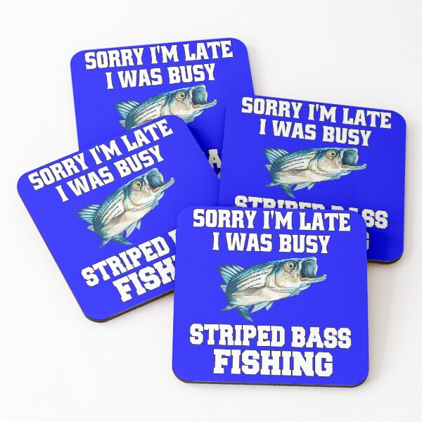 Item preview, Bass Fishing Sorry I’m Late I Was Busy Striped Bass Fishing designed and sold by fantasticdesign.