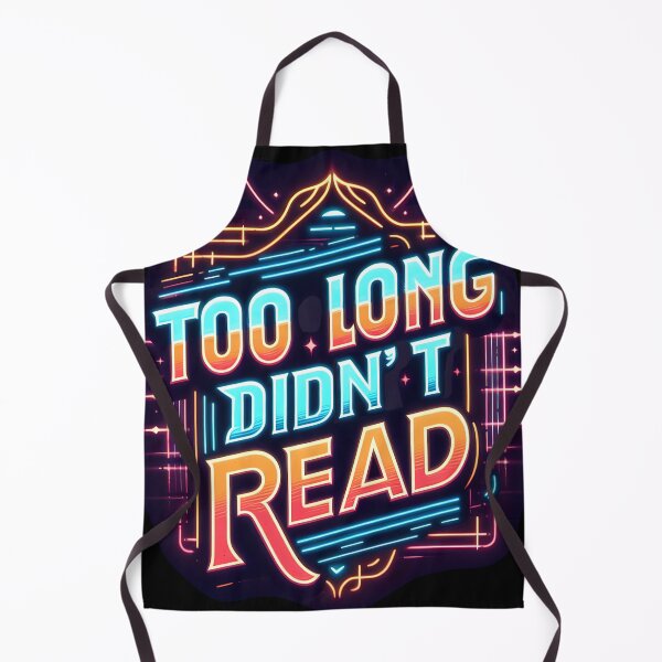 Item preview, Too Long Didn't Read , typography, retro, neon designed and sold by maxmaj.