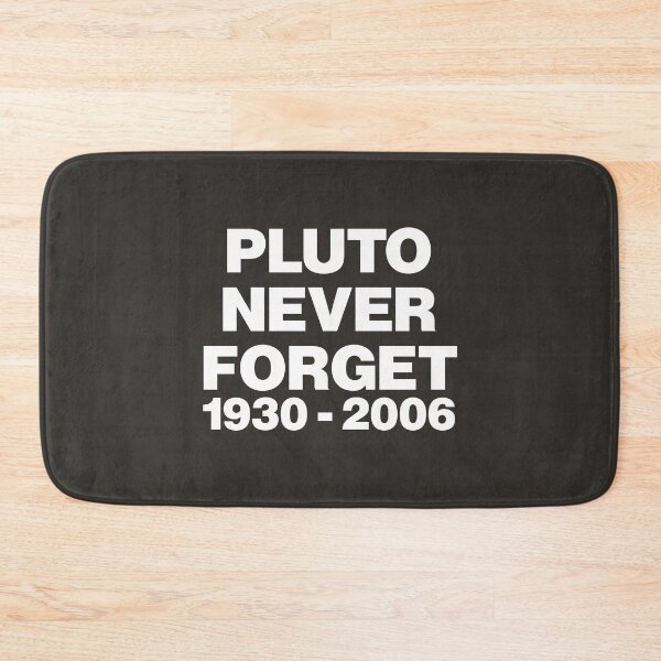 Item preview, Pluto Never Forget 1930-2006 Meme designed and sold by nancycrazy.
