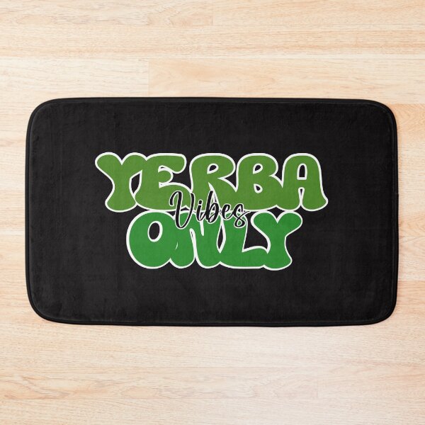 Item preview, Yerba Vibes Only designed and sold by Domiska.