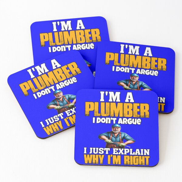 Item preview, Occupation Plumber I’m A Plumber I Don’t Argue I Just Explain Why I’m Right designed and sold by fantasticdesign.