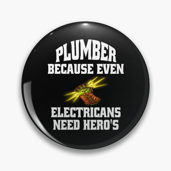 Item preview, Occupation Plumber Plumber Because Even Electricians Need Hero’s  designed and sold by fantasticdesign.