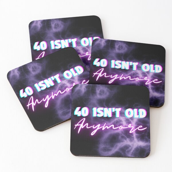 Item preview, 40 isn't old anymore funny 40 birthday gift  designed and sold by CyberArtistOne.