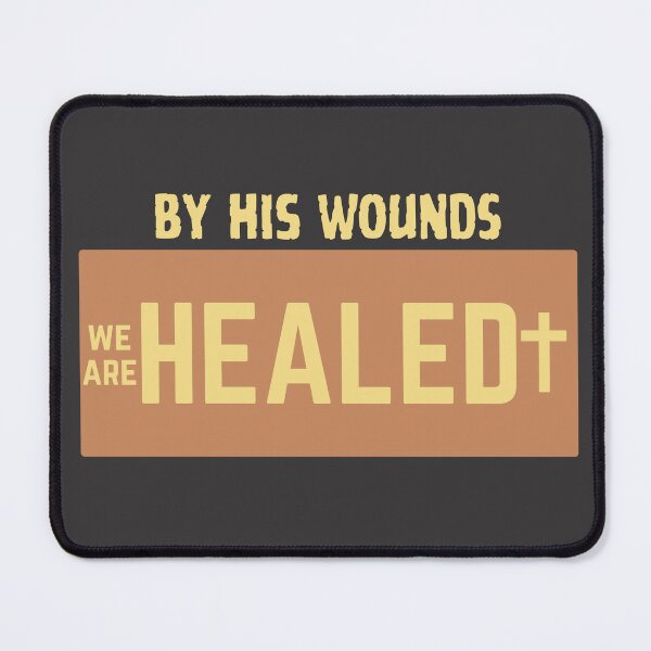 Item preview, By His Wounds, We are HEALED designed and sold by GoldenPearPress.