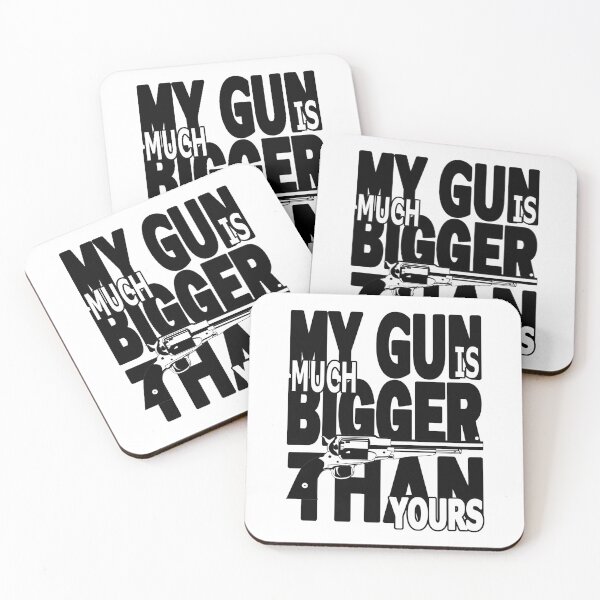 Item preview, My gun is much bigger than yours designed and sold by ArtelPrints.