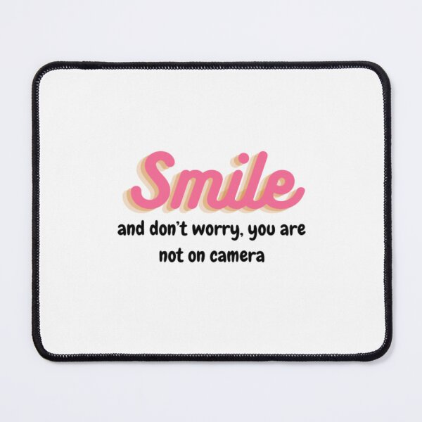 Item preview, Smile, and don't worry... designed and sold by WifiJW0526.
