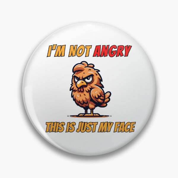 Item preview, I'm Not Angry This Is Just My Face designed and sold by Joyful-Park.
