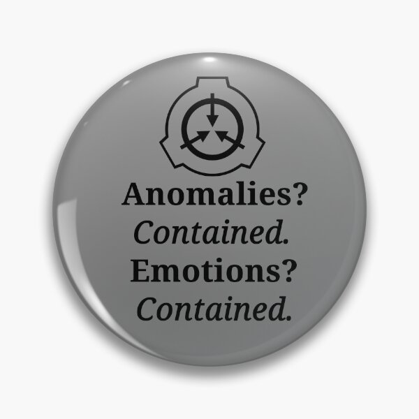 Item preview, anomalies ? contained . emotions ? contained , scp designed and sold by Kayochine.