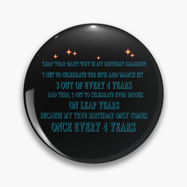 Item preview, Leap Year Baby! Why is my Birthday Amazing? Funny leap and non leap year design designed and sold by NeaftyFinds.