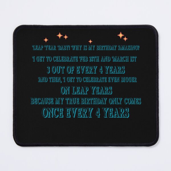 Item preview, Leap Year Baby! Why is my Birthday Amazing? Funny leap and non leap year design designed and sold by NeaftyFinds.