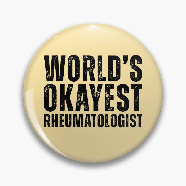 Item preview, Worlds Okayest Rheumatologist designed and sold by kamrankhan.