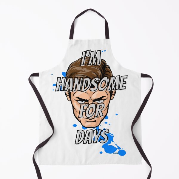 Item preview, I'm Handsome for Days designed and sold by HotBloopTeez.
