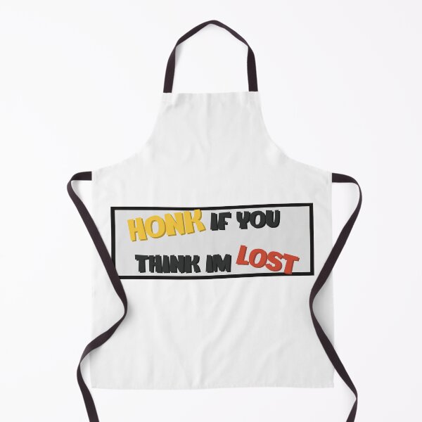 Item preview, Honk if you think im lost designed and sold by Bjammer.