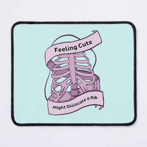 Item preview, Feeling Cute Might Dislocate a Rib | Ehlers Danlos Syndrome | Connective Tissue Joint Disorder designed and sold by kerryaislinn.