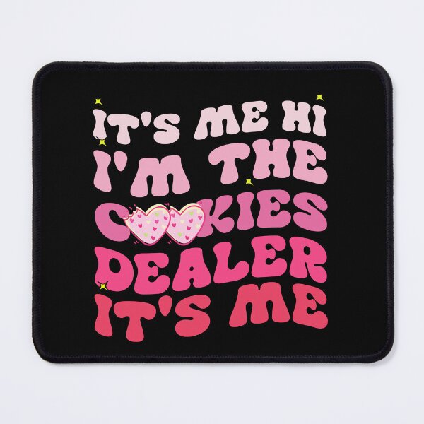 Item preview, It's Me Hi I'm The Cookie Dealer It's Me designed and sold by ShopSmart213.