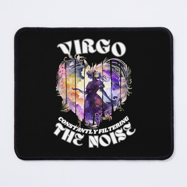 Item preview, Virgo. Constantly Filtering The Noise. virgo august designed and sold by ZodiacWonders.