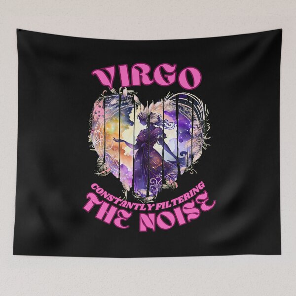 Item preview, Virgo. Constantly Filtering The Noise. virgo quotes designed and sold by ZodiacWonders.