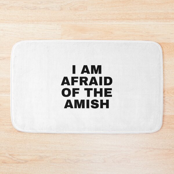 Item preview, I AM AFRAID OF THE AMISH designed and sold by careofjacks.