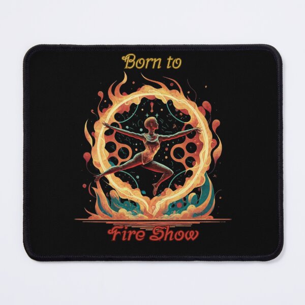 Item preview, Born to Fire show designed and sold by TomaszMaternia.
