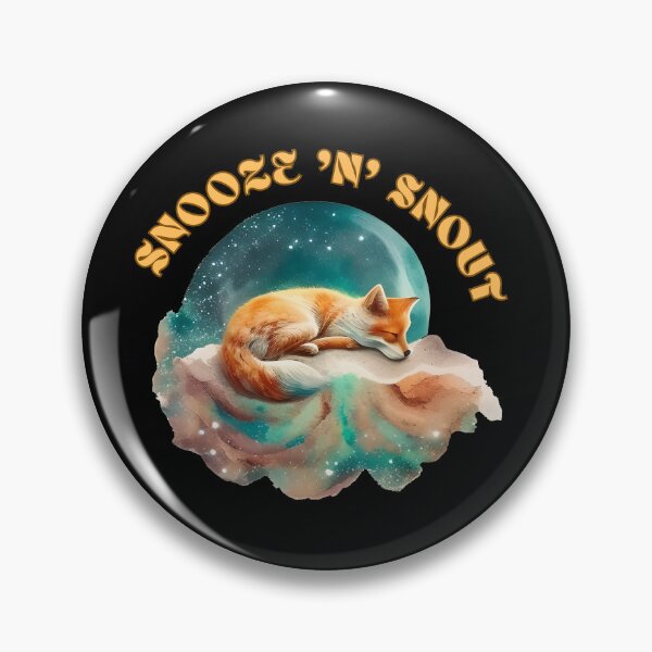 Item preview, Snooze 'n' Snout. fox saying designed and sold by FoxVibes.