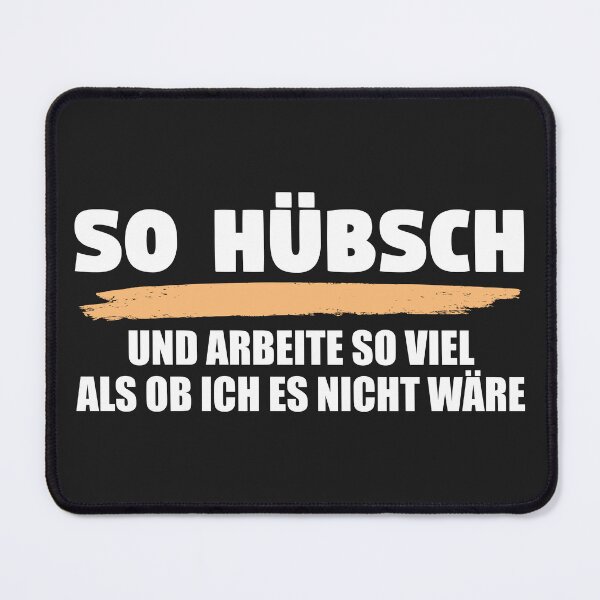 Item preview, So hübsch und arbeite so viel als ob ich es nicht wäre. designed and sold by silentcolors.