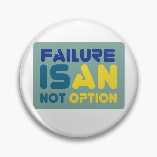 Item preview, Failure is not an option - Version 5 designed and sold by WhiteShirtGuy.