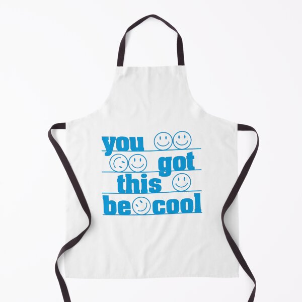 Item preview, You got this be cool design designed and sold by VtwoCreations.
