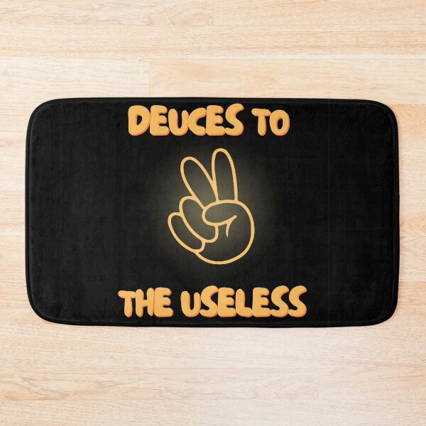 Item preview, Deuces to the useless designed and sold by MisfitMind.