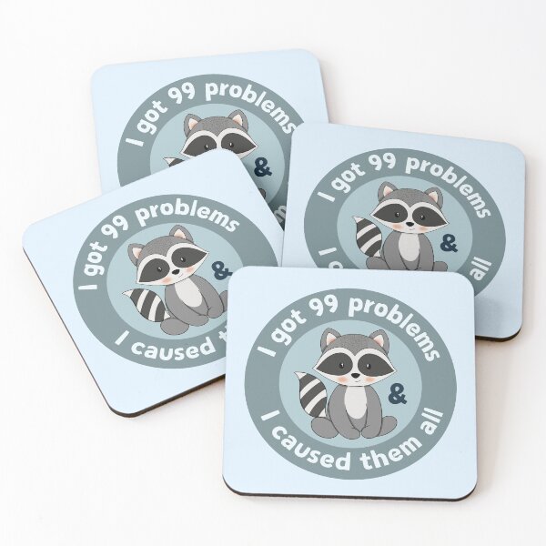 Item preview, I got 99 problems and I caused them all   designed and sold by PeachyLitchi.
