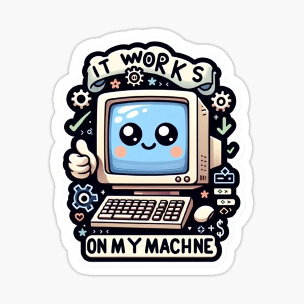 Item preview, It Works on My Machine designed and sold by curlystamp.