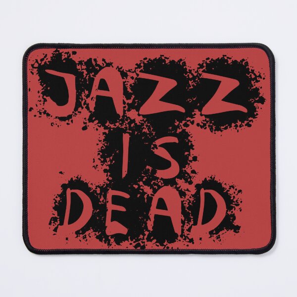Item preview, Jazz Is Dead designed and sold by ElChadino's.
