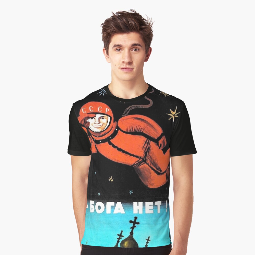 "I See No God Up Here! Бога Нет!" Graphic T-Shirt