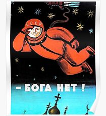 "Ich sehe keinen Gott hier oben! Бога Нет!" Poster