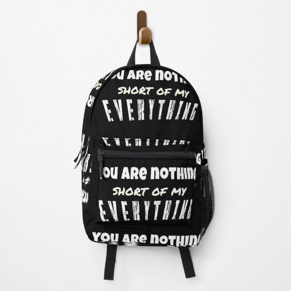 Item preview, You are nothing short of my everything customized  designed and sold by theparkfact0.