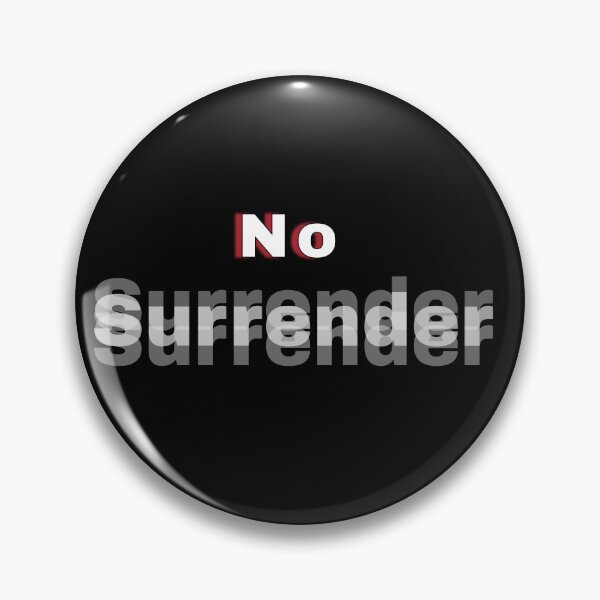 Item preview, No surrender customized  designed and sold by theparkfact0.