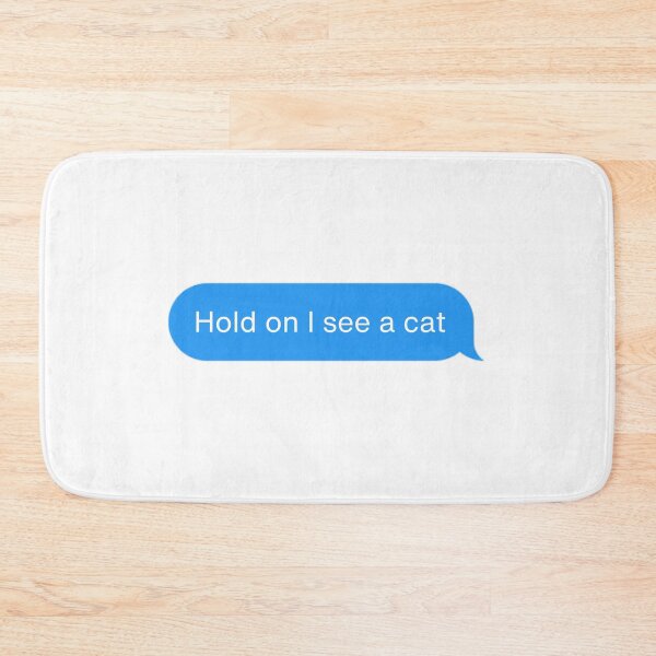 Item preview, Hold on I see a cat - Cat Distraction designed and sold by JaneDesignsForU.