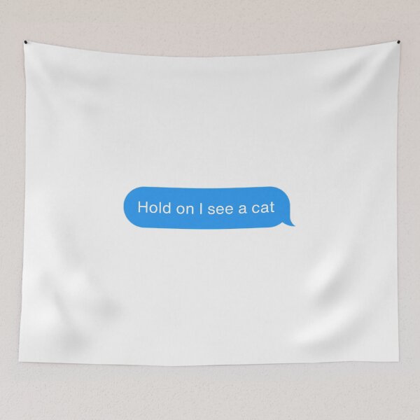 Item preview, Hold on I see a cat - Cat Distraction designed and sold by JaneDesignsForU.