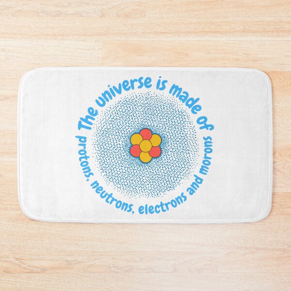 Item preview, The universe is made of protons,neutrons, electrons and morons, funny physics designed and sold by NoetherSym.