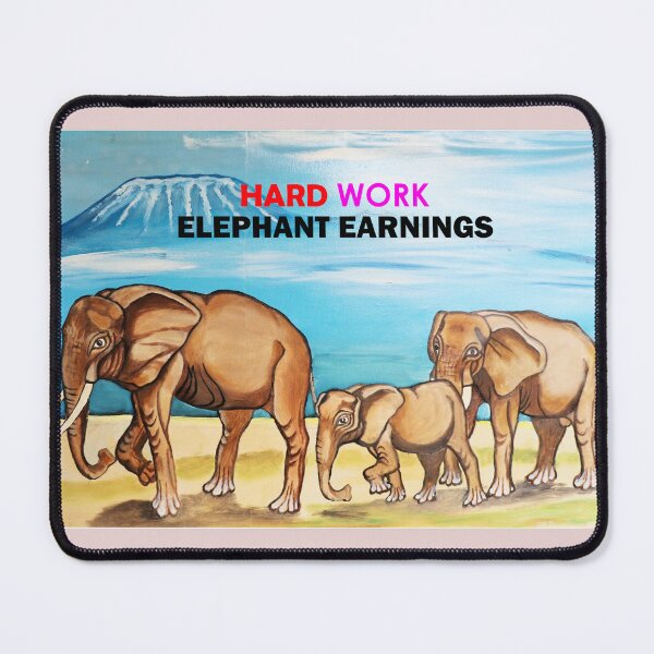 Item preview, Hard Work Elephant Earnings designed and sold by annenambiro.