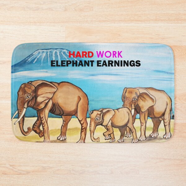 Item preview, Hard Work Elephant Earnings designed and sold by annenambiro.