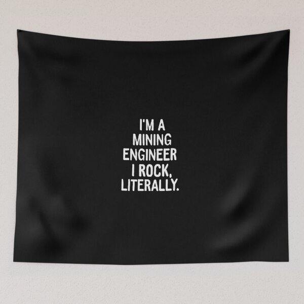 Item preview, I'm a Mining Engineer – I Rock, Literally! designed and sold by DomTeesHaven.