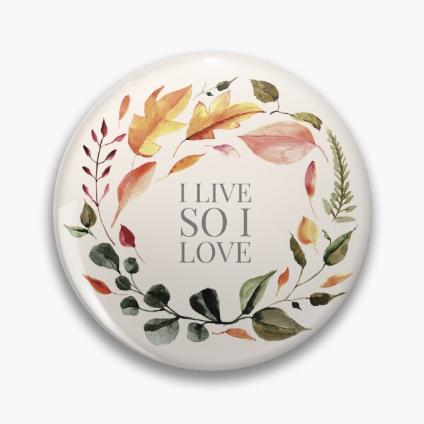 Item preview, I Live So I Love designed and sold by Hilomind.