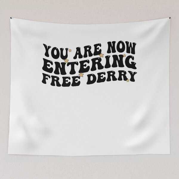 Item preview, You Are Now Entering Free Derry designed and sold by Empiredesigner3.