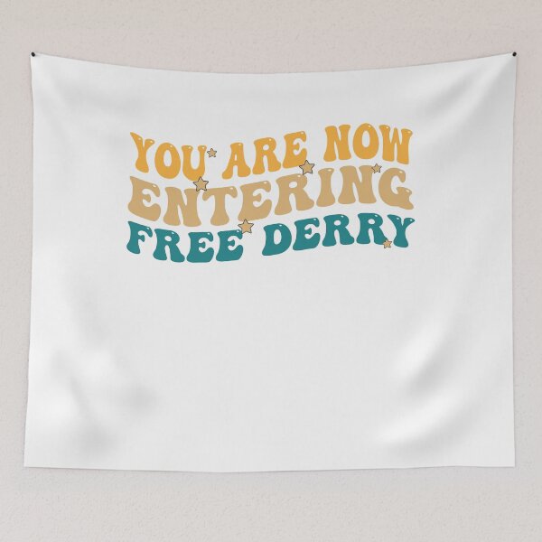 Item preview,  You Are Now Entering Free Derry designed and sold by Empiredesigner3.